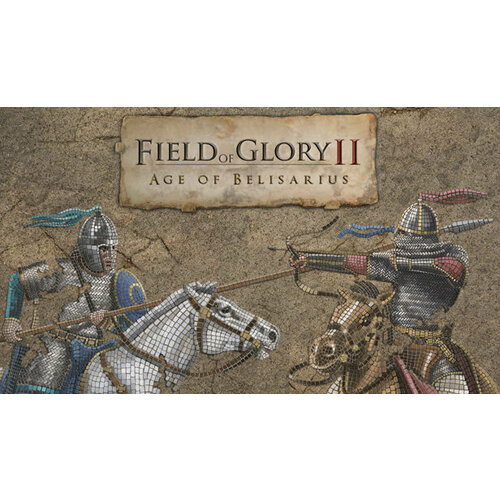 Дополнение Field of Glory II: Age of Belisarius для PC (STEAM) (электронная версия) дополнение crusader kings ii sons of abraham для pc steam электронная версия