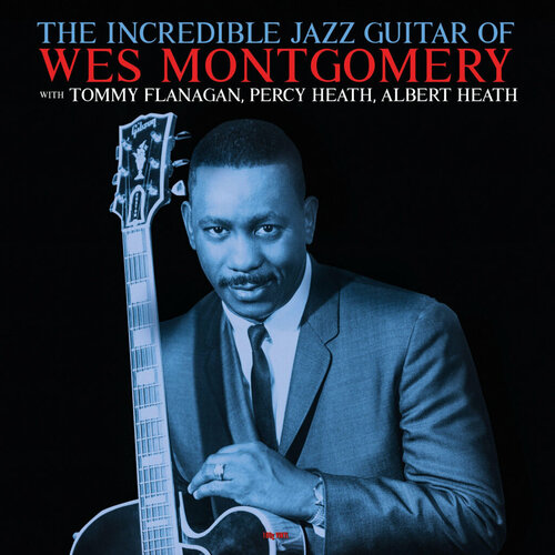 Wes Montgomery - The Incredible Jazz Guitar Of Wes Montgomery (NOTLP333) montgomery wes виниловая пластинка montgomery wes incredible jazz guitar of