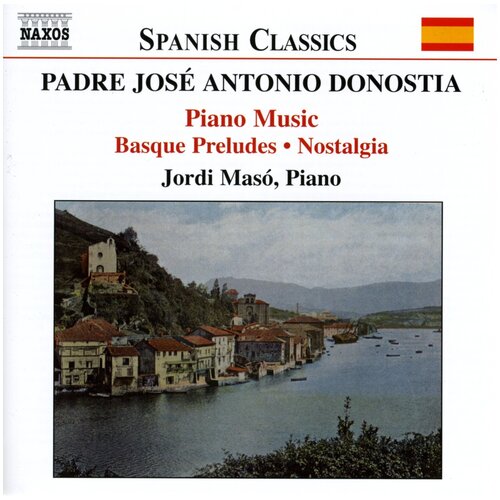 Donostia - Basque Preludes / Nostalgia -Jordi Maso Naxos CD Deu ( Компакт-диск 1шт) szymanowski piano works 4 preludes variations mazurkas naxos cd deu компакт диск 1шт