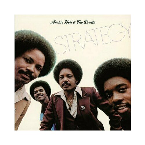 Виниловая пластинка Archie Bell and The Drells - Strategy - Vinyl 180 gram