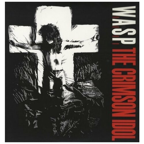 Виниловая пластинка W.A.S.P. The Crimson Idol (LP)