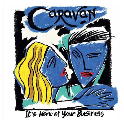 Audio CD Caravan. Its None Of Your Business (CD)