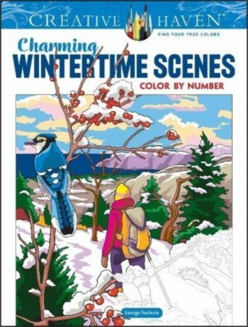 Toufexis, George "Creative Haven Charming Wintertime Scenes Color by Number"
