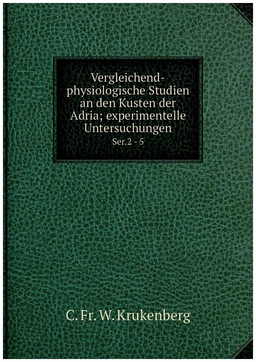 Vergleichend-physiologische Studien an den Kusten der Adria; experimentelle Untersuchungen. Ser.2 - 5