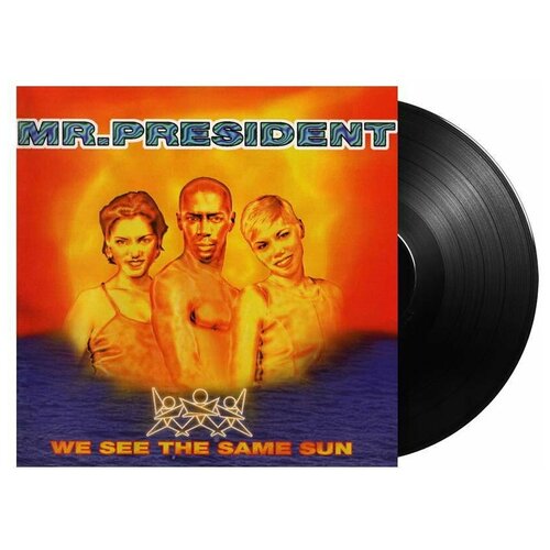 MR.PRESIDENT We See The Same Sun (LP) 12 винил виниловая пластинка mr president we see the same sun красно оранжевый винил