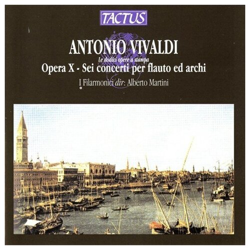 VIVALDI, A: Opera X, 'Sei concerti per flauto ed archi' (Ancillotti, Martini)