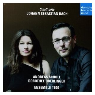 Компакт-Диски, Deutsche Harmonia Mundi, DOROTHEE OBERLINGER ANDREAS SCHOLL - Bach: Small Gifts (CD)