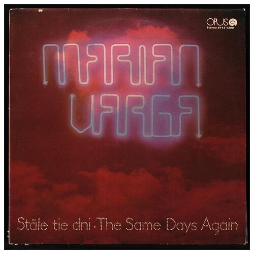 Виниловая пластинка Opus Marian Varga – Stale Tie Dni - The Same Days Again