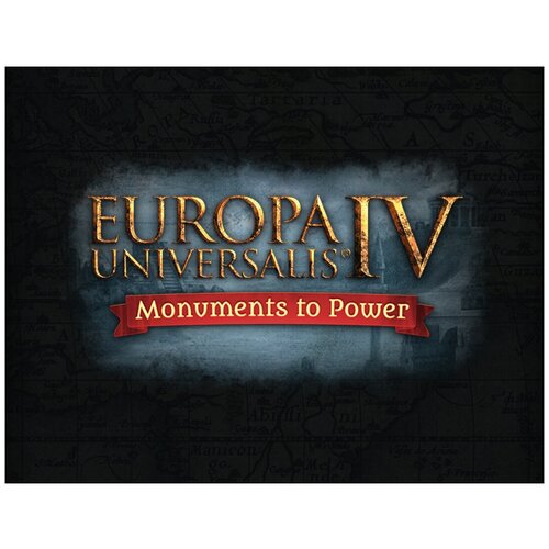 Europa Universalis IV: Monuments to Power Pack europa universalis iv mandate of heaven content pack