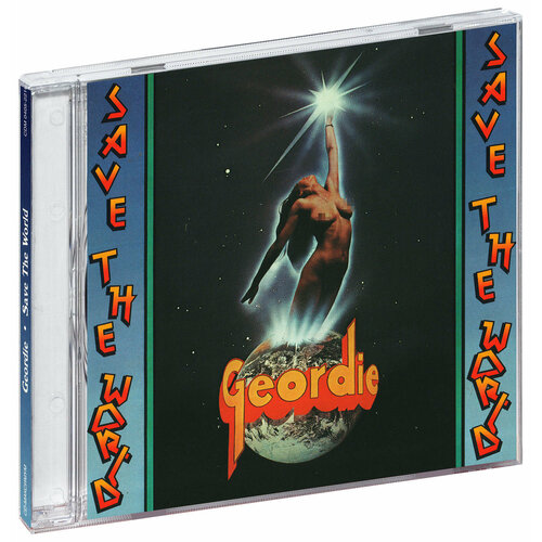 Geordie (AC/DC). Save The World (CD)