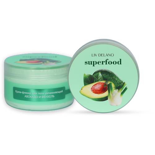 LivDelano SUPERFOOD Крем-флюид для тела увлажняющий авокадо и фенхель, 240г уход за телом liv delano superfood крем флюид для тела увлажняющий авокадо и фенхель