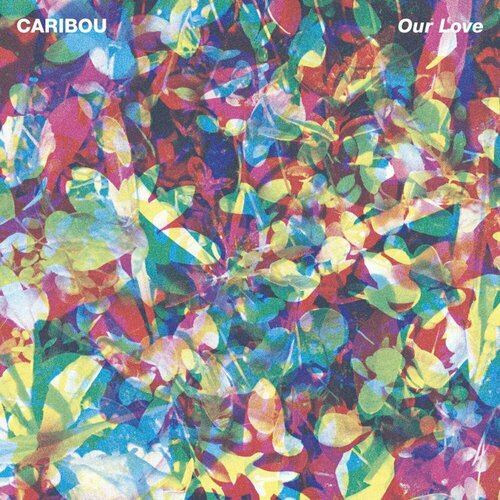 Caribou – Our Love