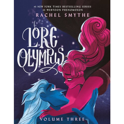 Lore Olympus. Volume Three | Smythe Rachel