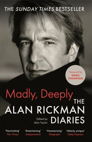 Изображение товара Rickman, Alan "Madly, Deeply The Alan Rickman Diaries"