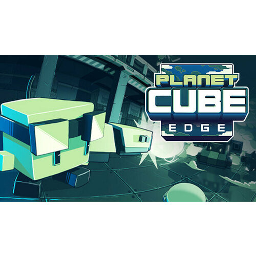 Игра Planet Cube: Edge для PC (STEAM) (электронная версия)