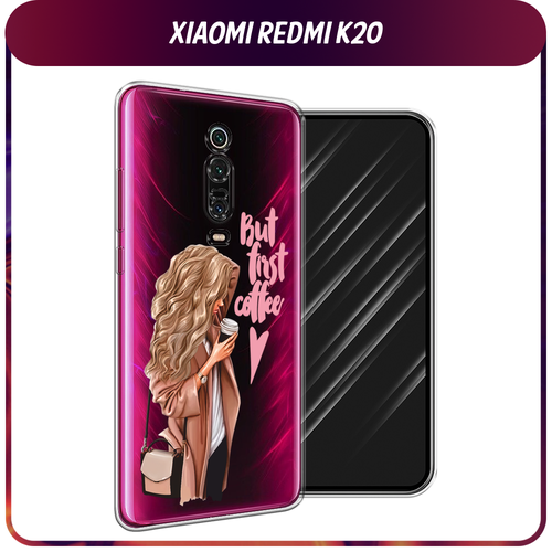 Силиконовый чехол на Xiaomi Redmi K20/K20 Pro/Xiaomi Mi 9T/9T Pro / Сяоми Редми К20 Девушка с кофе, прозрачный силиконовый чехол на xiaomi redmi k20 k20 pro xiaomi mi 9t 9t pro сяоми редми к20 королевская кровь прозрачный