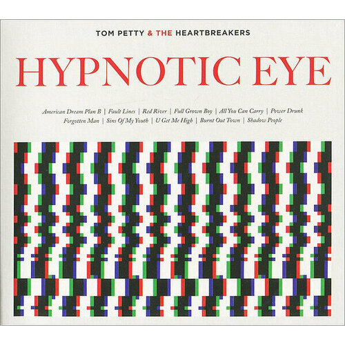 AudioCD Tom Petty And The Heartbreakers. Hypnotic Eye (CD) bruce springsteen high hopes cd warner music russia