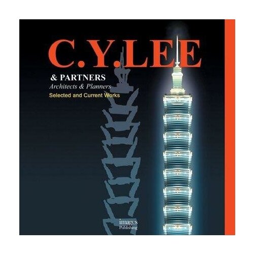 Lee C.Y. C. Y. Lee and Partners. Architects and Planners. Master Architect Series VI