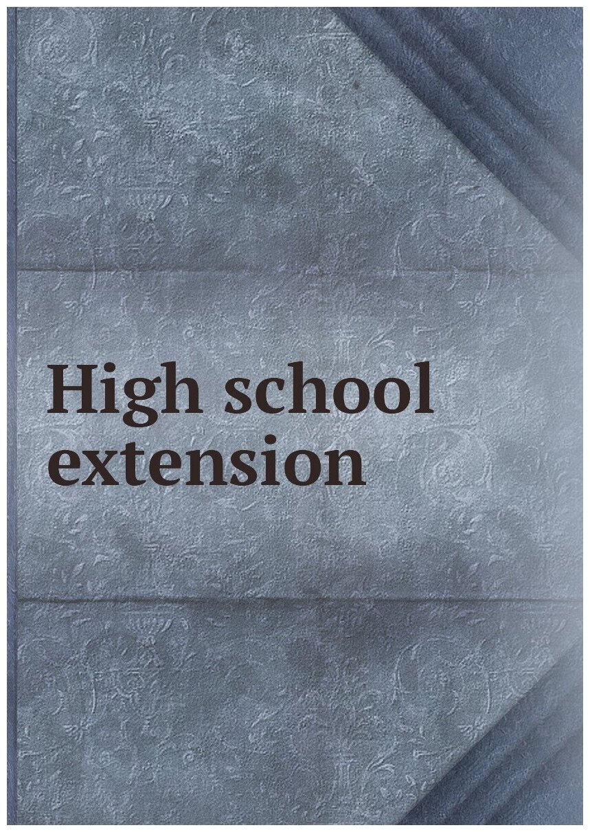 High school extension