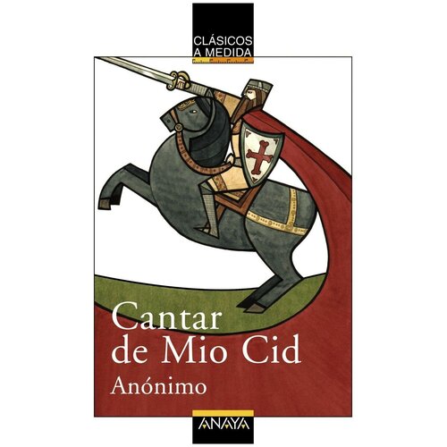 Cantar de Mio Cid. Clasicos a Medida