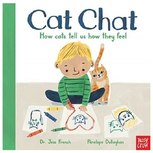 French Dr Jess. Cat Chat: How cats tell us how they feel. Board book