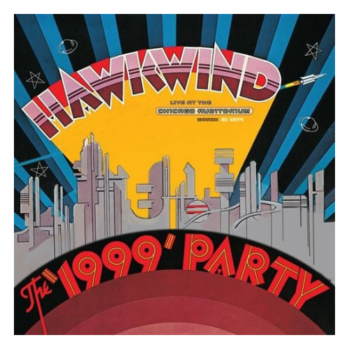 Виниловые пластинки, Parlophone, HAWKWIND - The 1999 Party - Live At The ChicagoAuditorium 21St March, 1974 (2LP)