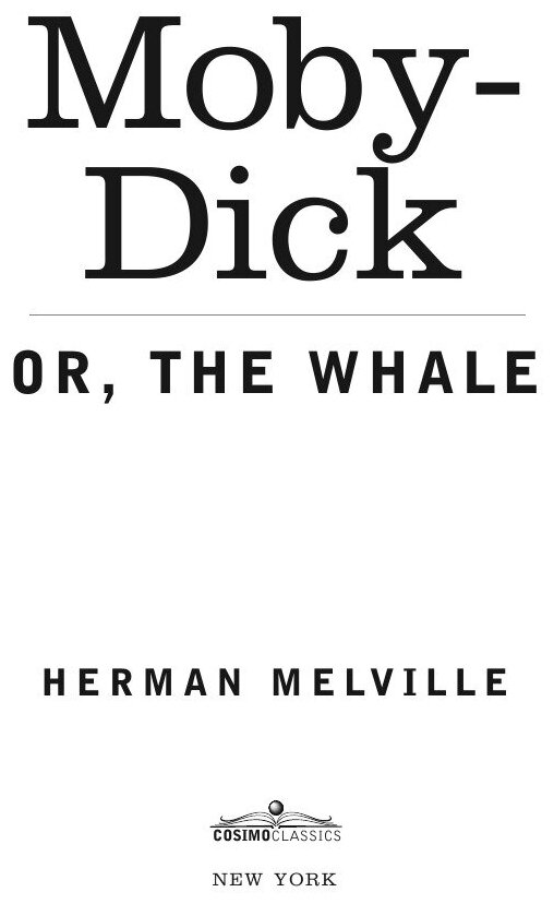 Moby-Dick; Or, The Whale (H. Melville) - фото №3