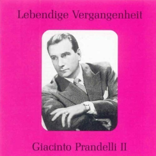 AUDIO CD Prandelli, Giacinto, tenor w.Dick Marzollo, piano. Rec. 1953. Rec. 1956. Total time: 77'23'
