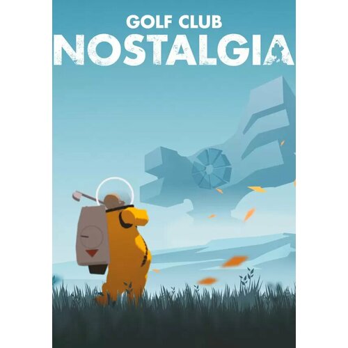 Golf Club Nostalgia (Steam; PC; Регион активации Россия и СНГ) punch club steam pc регион активации россия и снг