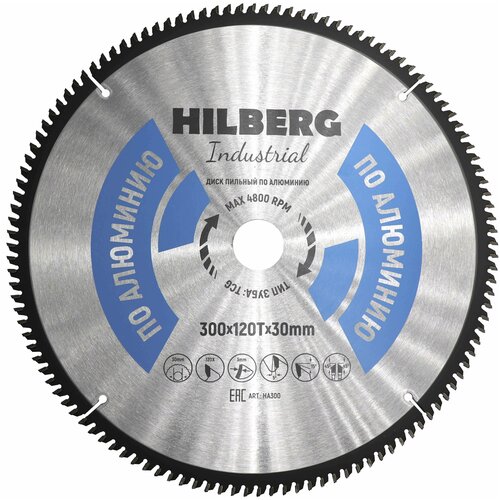 Диск Hilberg Industrial HA300 пильный по алюминию 300x30mm 120 зубьев 100 125 мм угловой шлифовальный станок пильный диск 8 9 12t диск для резки металла камня электроинструмент аксессуары