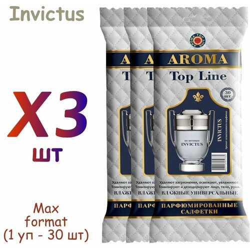 Влажные салфетки Aroma Top Line (30 шт) №47 Invictus aroma top line влажные салфетки универсальные парфюмированные blue label 11 30 шт