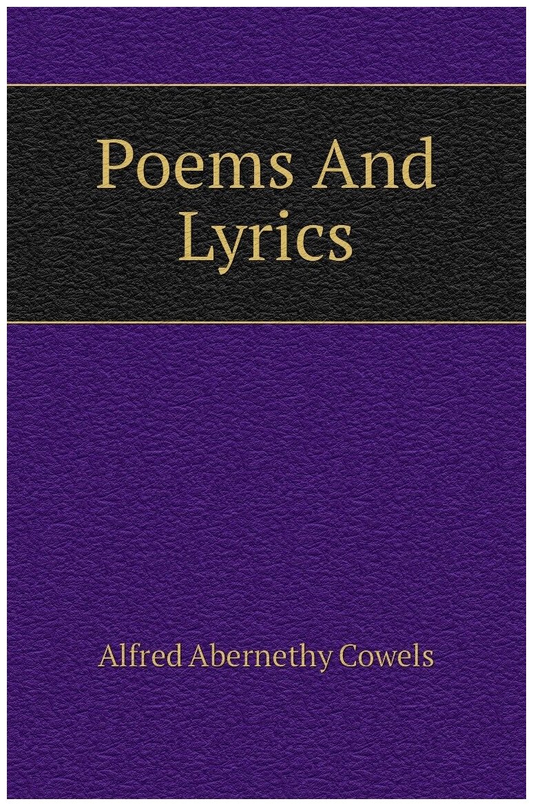 Poems And Lyrics
