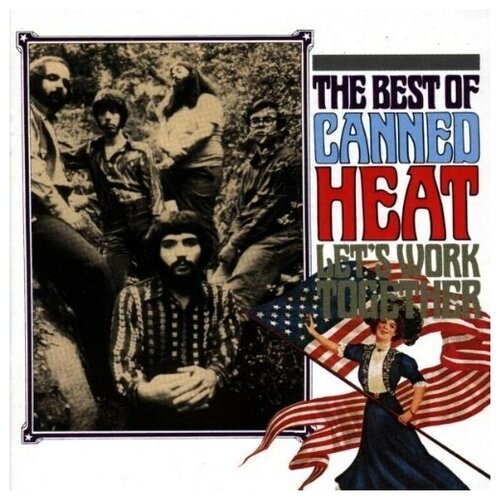 AUDIO CD Canned Heat - Let's Work Together (The Best Of Canned Heat). 1 CD