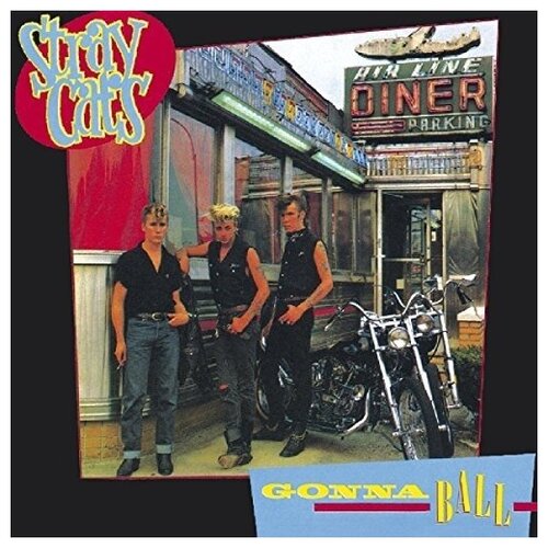 STRAY CATS - Gonna Ball stray cats gonna ball