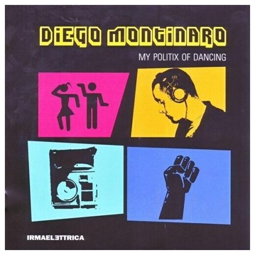 DIEGO MONTINARO - My Politix Of Dancing.