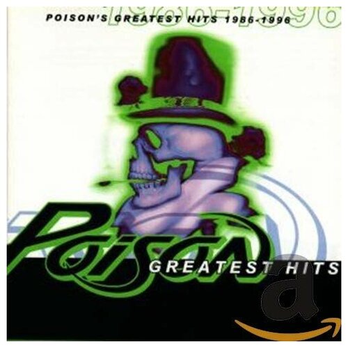 AUDIO CD Poison: Poison's Greatest Hits 1986 - 1996 (1 CD) виниловая пластинка shine fabienne don t tell me how to shake it