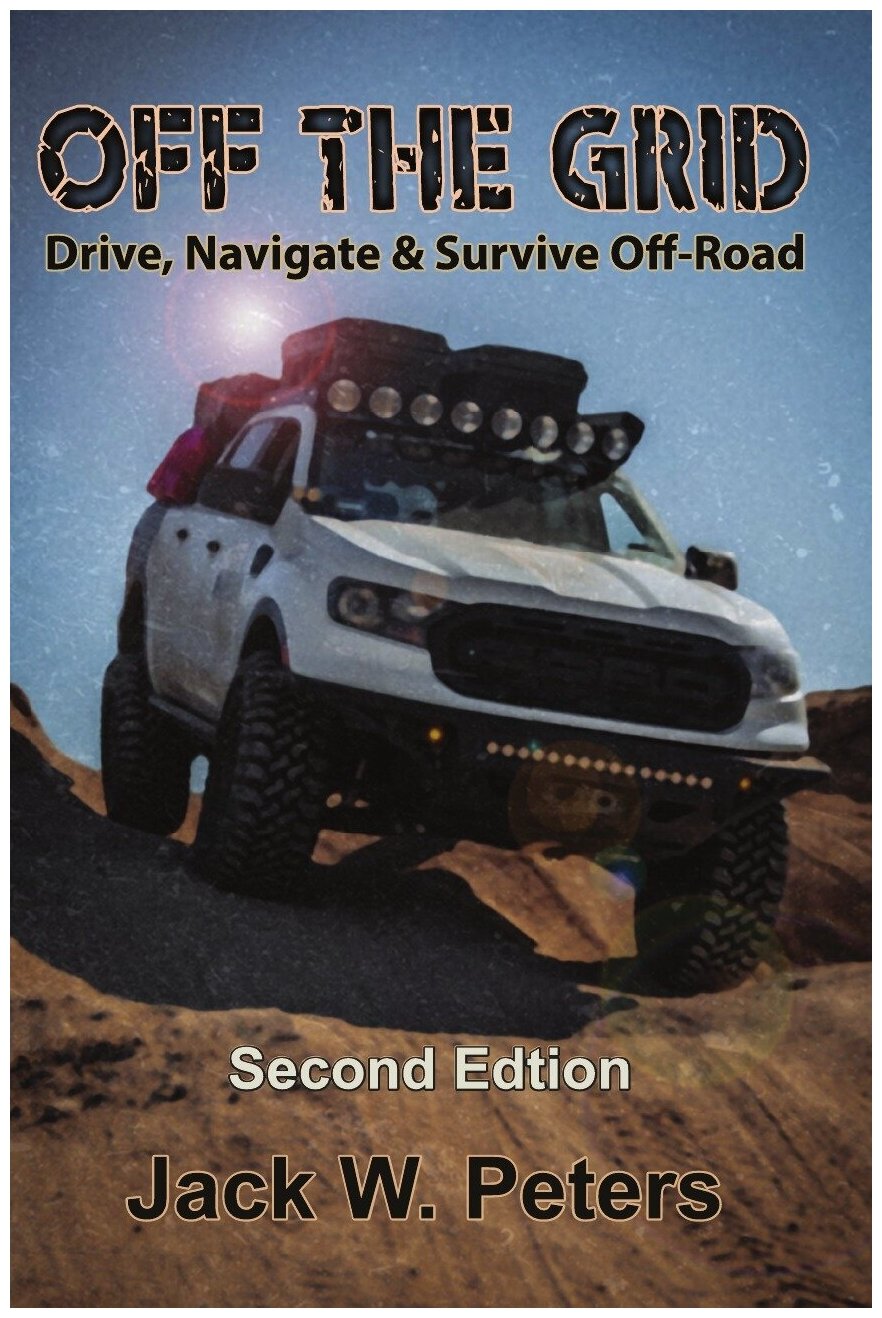 Off the Grid. Drive Navigate & Survive Off-Road