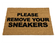 Ковёр PLEASE REMOVE YOUR SNEAKERS Kicks Place коврик для кроссово...