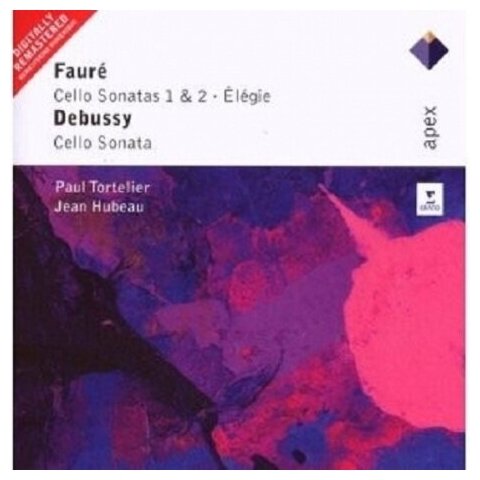 Компакт-диски, Apex, TORTELIER, PAUL - FAURE: Cello Sonatas / DEBUSSY: Cello Sonata (CD)