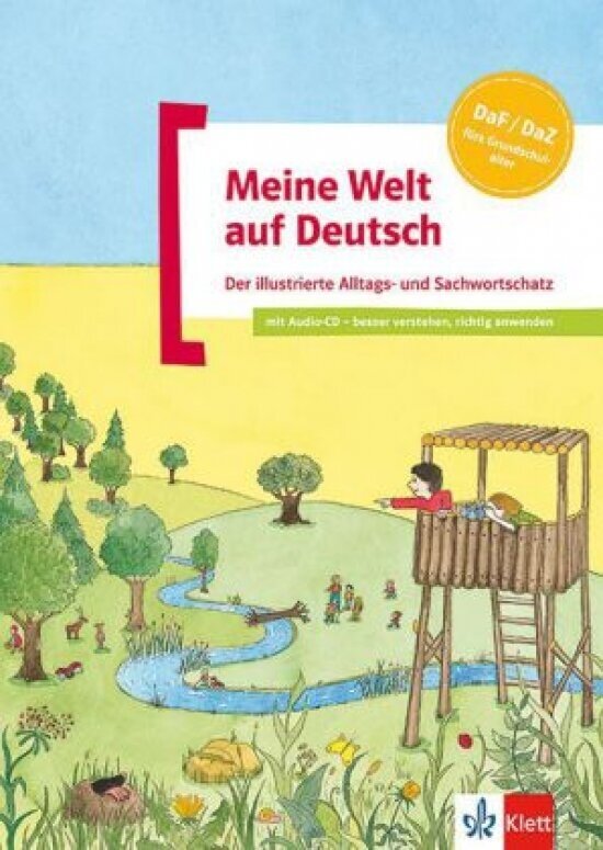 Meine Welt auf Deutsch. Der illustrierte Alltags- und Sachwortschatz + Audio-Downloads - фото №1