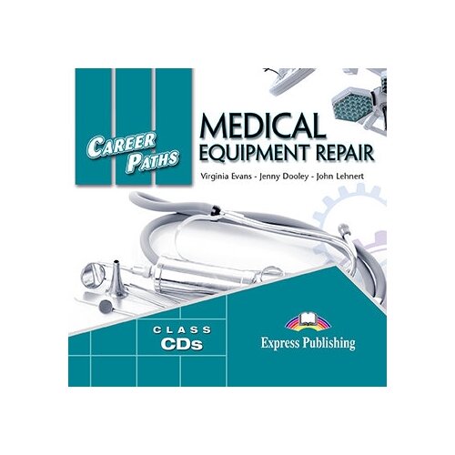 Career Paths: Medical Equipment Repair Audio CDs (set of 2)