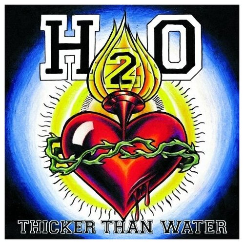 H2O - Thicker Than Water