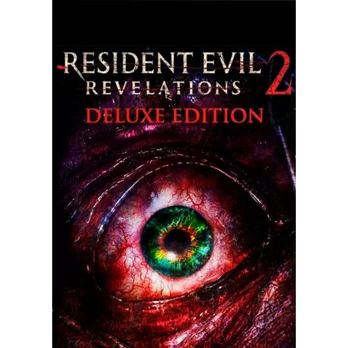 Resident Evil Revelations 2 - Deluxe Edition Steam PC Регион активации РФ СНГ 2031₽