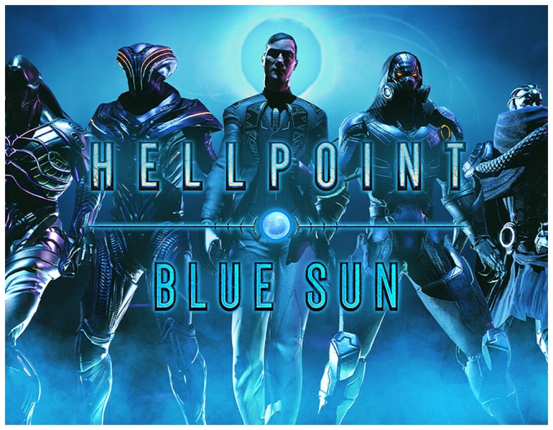 Hellpoint: Blue Sun