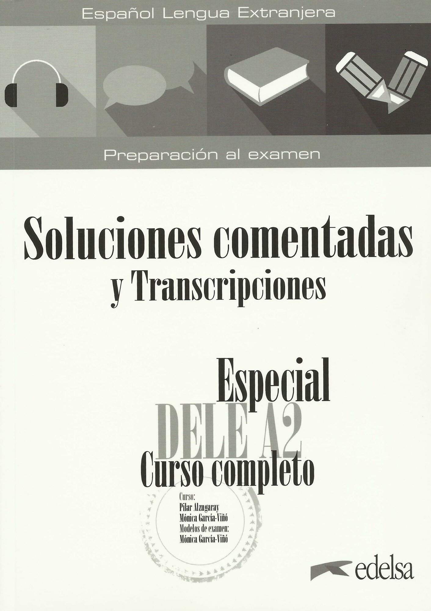 Especial DELE A2. Curso completo. Soluciones comentadas y transcripciones - фото №2