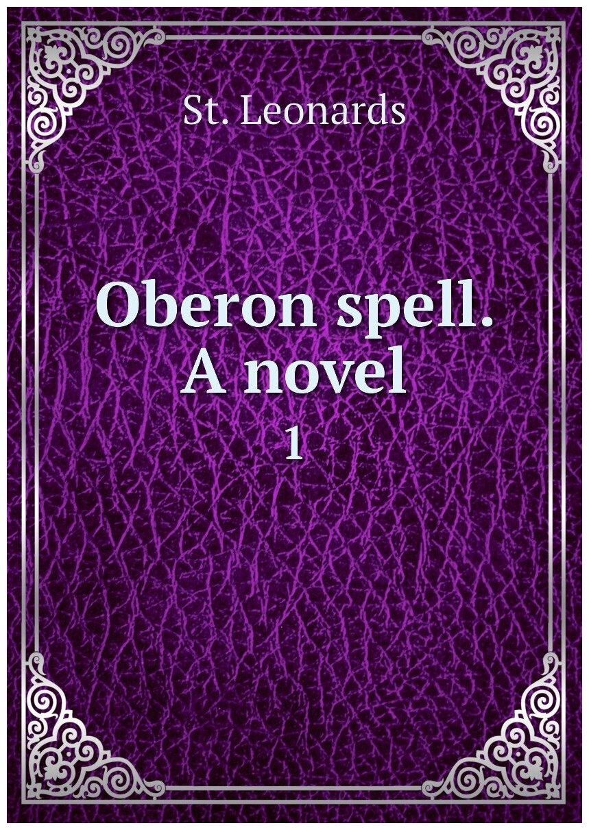 Oberon spell. A novel. 1
