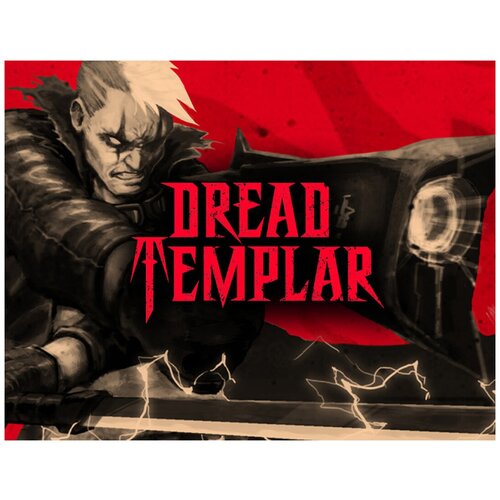 Dread Templar