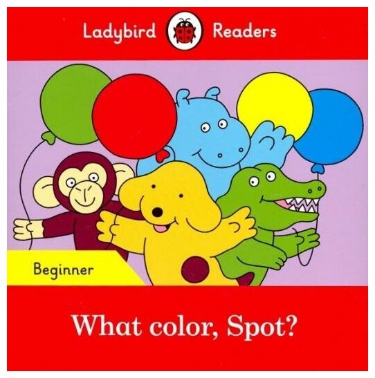 What color, Spot? (PB) + downloadable audio - фото №1