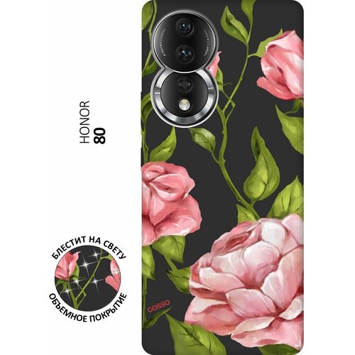 Матовый Soft Touch силиконовый чехол на Honor 80 / Хонор 80 с 3D принтом Amazing Roses черный матовый soft touch силиконовый чехол на honor 80 pro хонор 80 про с 3d принтом amazing roses черный