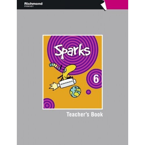 Sparks 6. Teacher's Book Pack